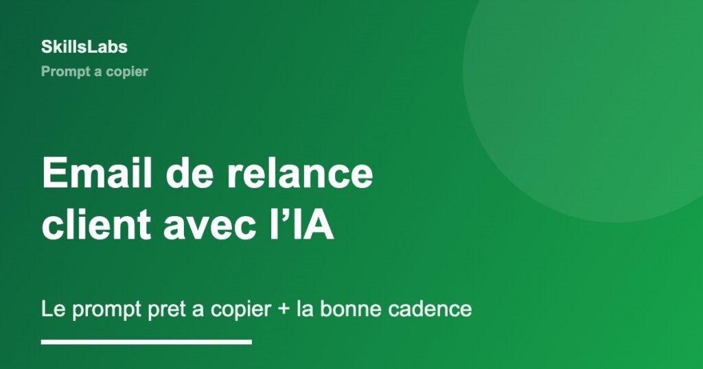 Email de relance client avec l'IA, prompt a copier - SkillsLabs