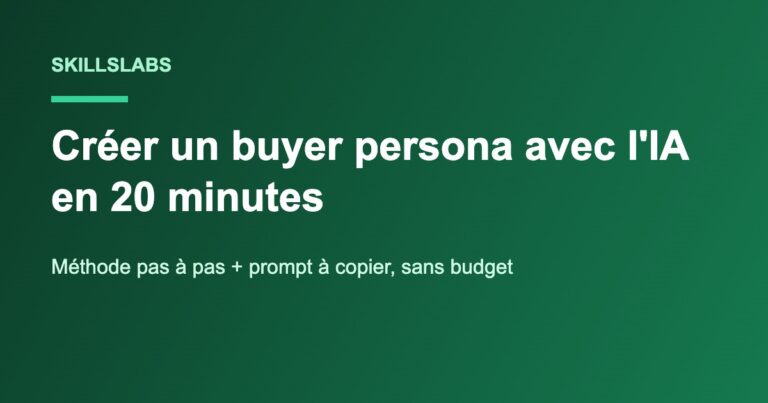 Illustration verte SkillsLabs : créer un buyer persona avec l'IA en 20 minutes