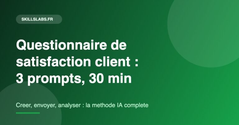 Questionnaire de satisfaction client cree avec l'IA : 3 prompts en 30 minutes