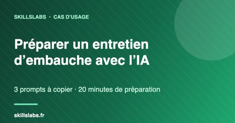 Visuel vert SkillsLabs : preparer un entretien d embauche avec l IA, 3 prompts a copier