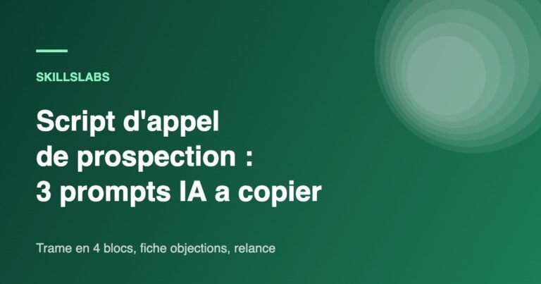 Script d'appel de prospection genere avec l'IA, 3 prompts a copier