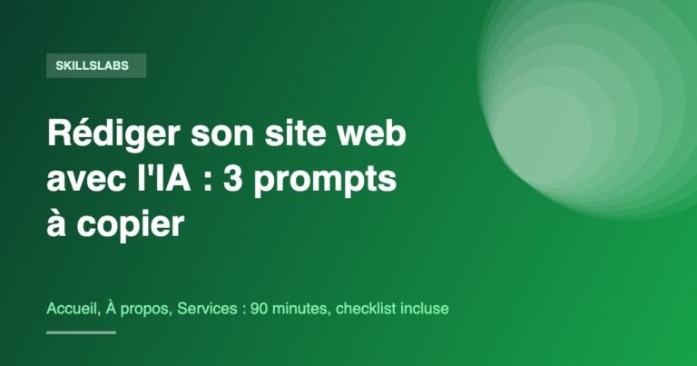Visuel vert SkillsLabs : rédiger son site web avec l'IA, 3 prompts à copier